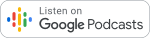 Listen on Google Podcasts Badge