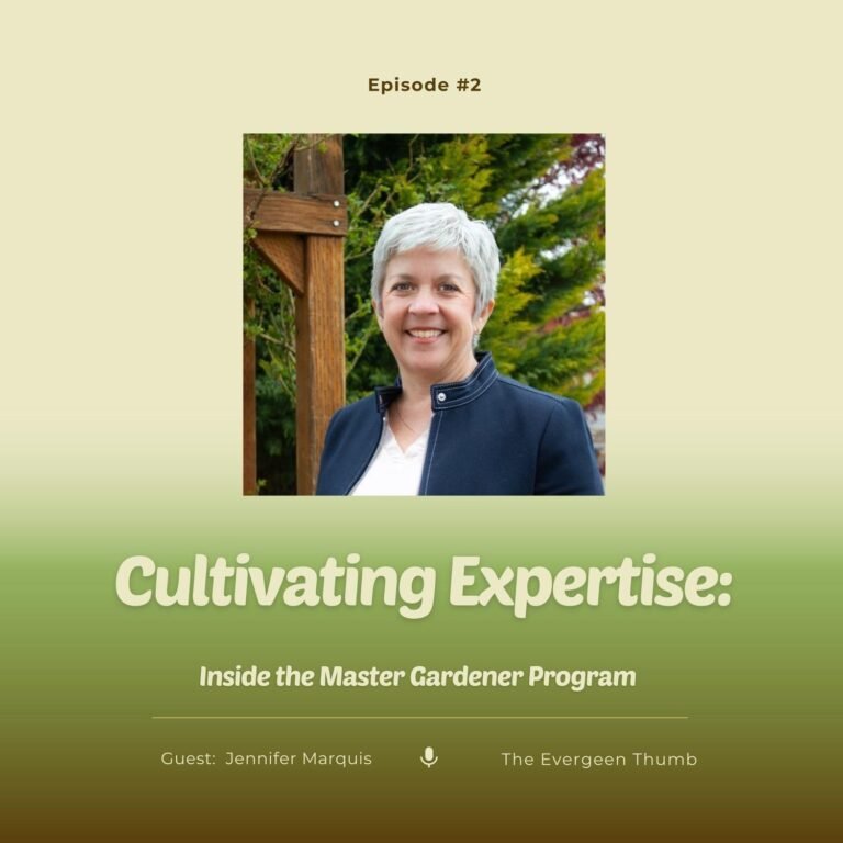episode 2 social media graphic with photo of Jennifer Marquis, WSU Extension Master Gardener program leader