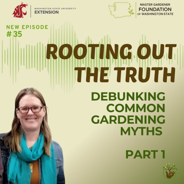 episode 35 - rooting out the truth, debunking common gardening myths